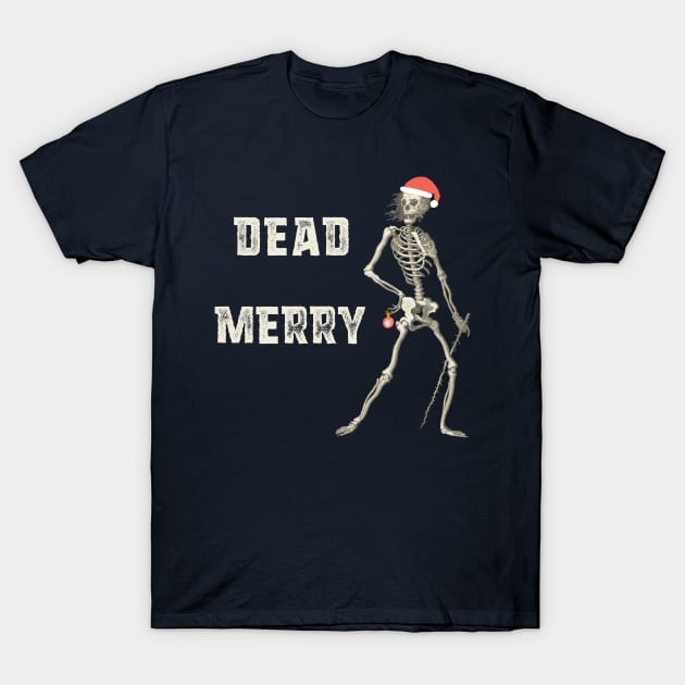 "Dead Merry" - sardonic holiday skeleton with festive Santa hat and bauble (light text) T-Shirt by PlanetSnark